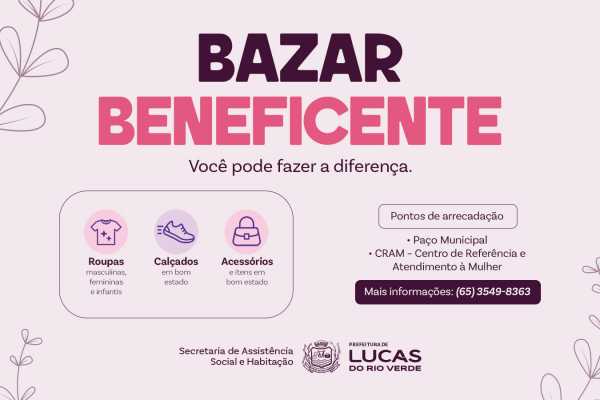Lucas do Rio Verde inicia arrecadações para 3º Bazar Beneficente em MT